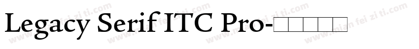 Legacy Serif ITC Pro字体转换